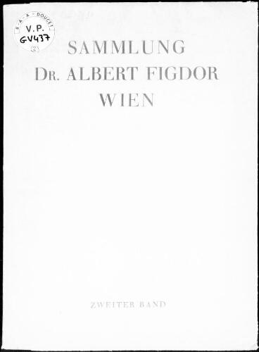 Sammlung Dr. Albert Figdor, Wien (erster Teil, zweiter Band) : [vente du 11 au 13 juin 1930]