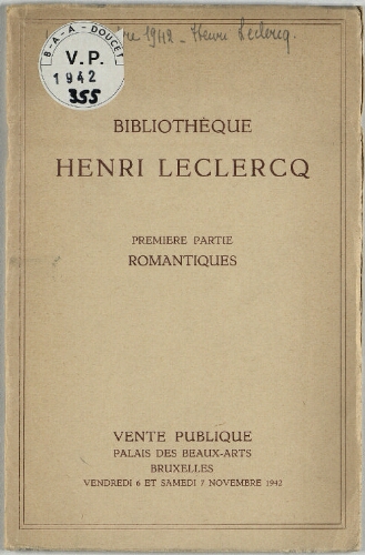 Bibliothèque Henri Leclercq ; Première partie : Romantiques : [vente des 6 et 7 novembre 1942]