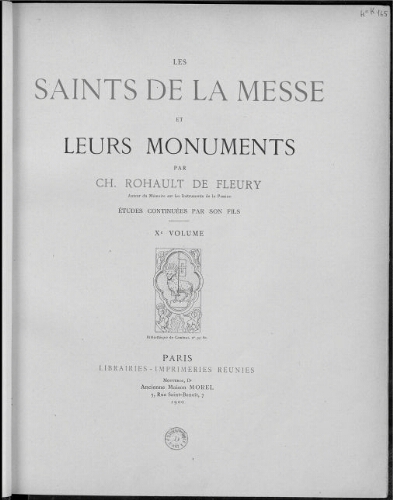 Les Saints de la messe et leurs monuments. Xe volume