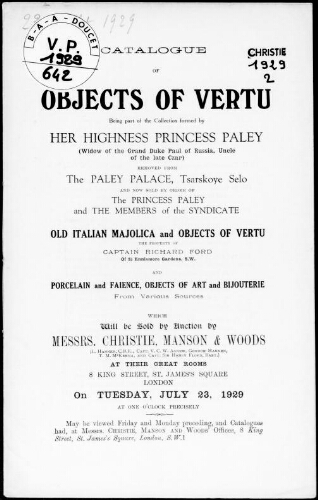 Catalogue of objects of vertu, being part of the collection formed by her Highness Princess Paley [...] : [vente du 23 juillet 1929]