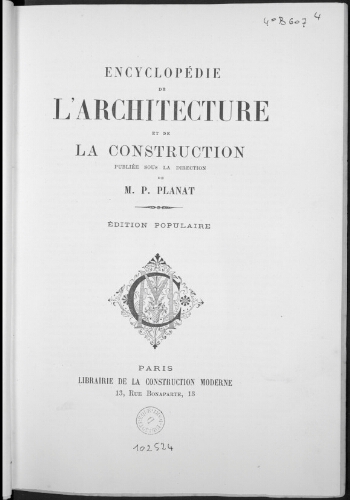 Encyclopédie de l'architecture et de la construction. BE - CA