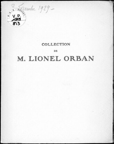 Collection de M. Lionel Orban : [vente du mardi 3 décembre 1929]