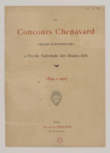 Concours Chenavard (section d'architecture) à l'École Nationale des Beaux-Arts. 1894 à 1907