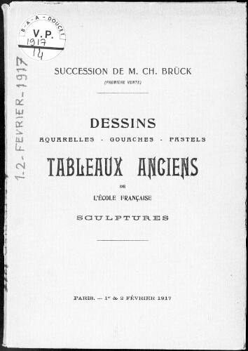 Succession de M. Bruck (première vente) ; Catalogue des gravures, beaux dessins […] : [vente des 1er et 2 février 1917]