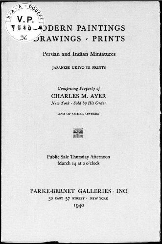 Modern Paintings, Drawings, Prints, Persian and Indian Miniatures, Japanese Ukiyo-ye Prints comprising Property of Charles M. Ayer [...] : [vente du 14 mars 1940]