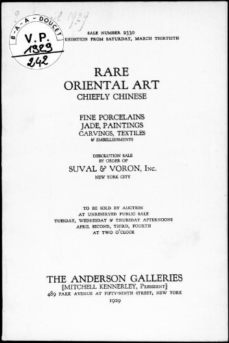 Rare oriental art chiefly Chinese [...], dissolution sale by order of Suval and Voron, Inc., New York City : [vente du 2 au 4 avril 1929]