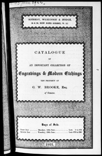 Catalogue of an important collection of engravings and modern etchings, the property of G. W. Brooke, Esq., of Geneva : [vente des 12 et 13 juin 1922]