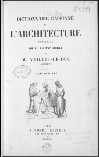Dictionnaire raisonné de l'architecture française du XIème au XVIème siècle. Tome 9