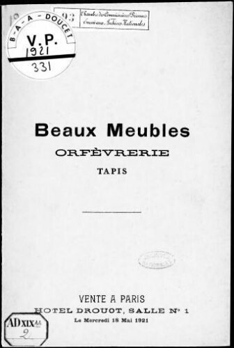 Beaux meubles, orfèvrerie, tapis : [vente du 18 mai 1921]