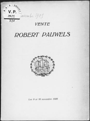 Vente Robert Pauwels : [vente des 9 et 10 novembre 1925]