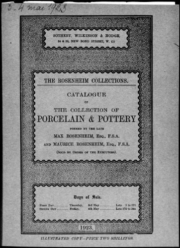The Rosenheim collections. Catalogue of the collection of porcelain and pottery formed by the late Max Rosenheim, Esq. [...] : [vente des 3 et 4 mai 1923]