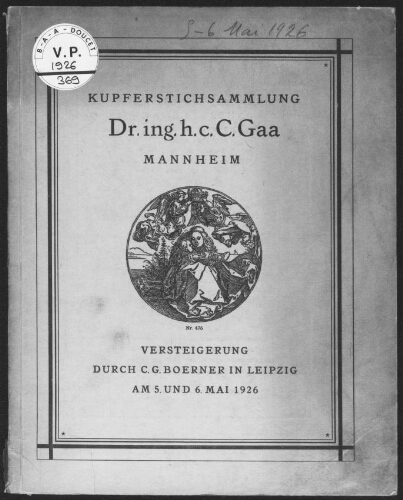 Kupferstichsammlung Dr. ing. h. c. C. Gaa, Mannheim : [vente des 5 et 6 mai 1926]