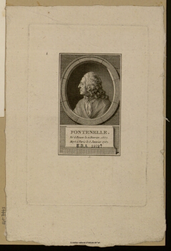 Fontenelle, né à Rouen le 11 février 1657, mort à Paris le 5 janvier 1757