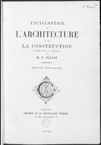 Encyclopédie de l'architecture et de la construction. LE - MY
