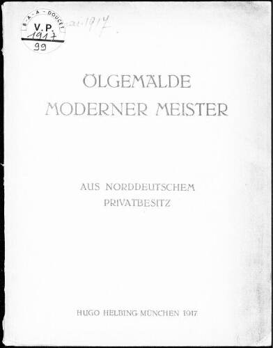Ölgemälde moderner Meister aus Norddeutschem Privatbesitz […] : [vente du 22 mai 1917]
