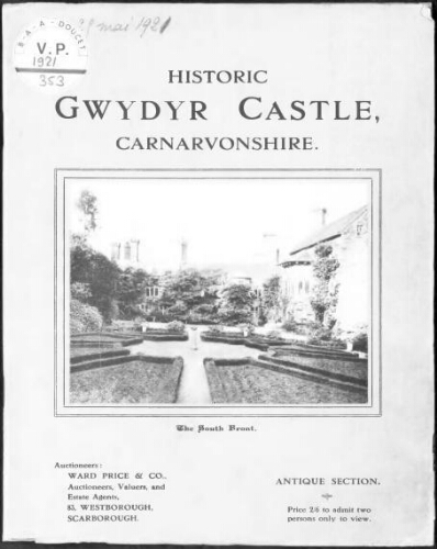 Historic Gwydyr Castle, Carnarvonshire : [vente du 24 au 26 mai 1921]