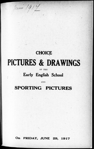 Catalogue of choice pictures and drawings of the early English school […] : [vente du 29 juin 1917]