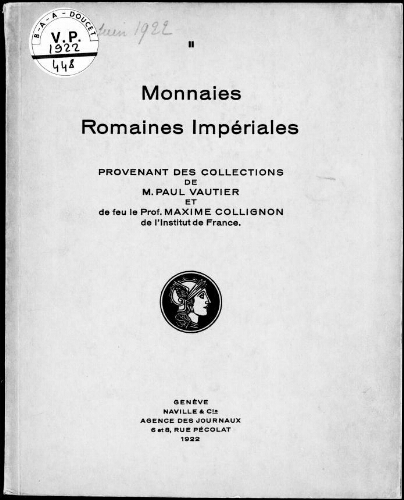 Monnaies romaines impériales provenant des collections de M. Paul Vautier et de feu le Prof. Maxime Collignon [...] : [vente du 12 au 14 juin 1922]