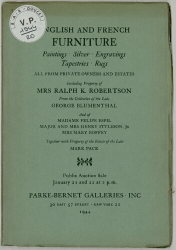 English and French furniture [...] including property of Mrs Ralph K. Robertson from the collection of the late George Blumenthal [...] : [vente des 21 et 22 janvier 1944]