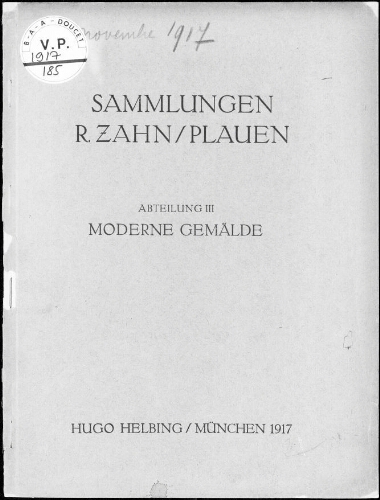 Sammlungen Direktor R. Zahn, Plauen ; Abteilung III Ölgemälde und Handzeichnungen neuerer Meister […] : [vente du 21 novembre 1917]