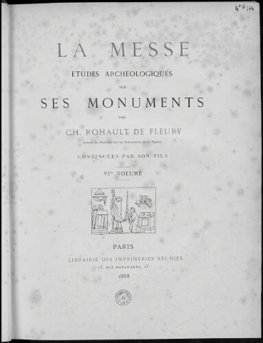 La Messe, études archéologiques sur ses monuments. Volume 6