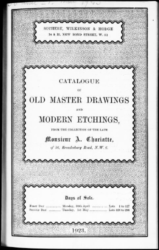 Catalogue of old master drawings and modern etchings, from the collection of the late Monsieur A. Chariatte [...] : [vente des 30 avril et 1er mai 1923]