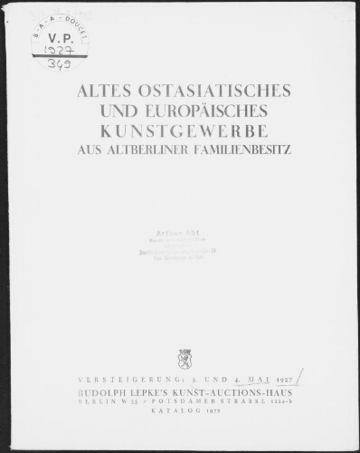 Altes ostasiatisches und europäisches Kunstgewerbe aus Altberliner Familienbesitz : [vente du mai 1927]