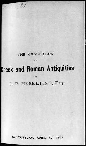 The Collection of Greek and Roman Antiquities of J. P. Heseltine, Esq. [...] : [vente du 19 avril 1921]