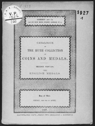 Catalogue of the Huth collection of coins and medals. Second portion, the English medals : [vente du 8 avril 1927]