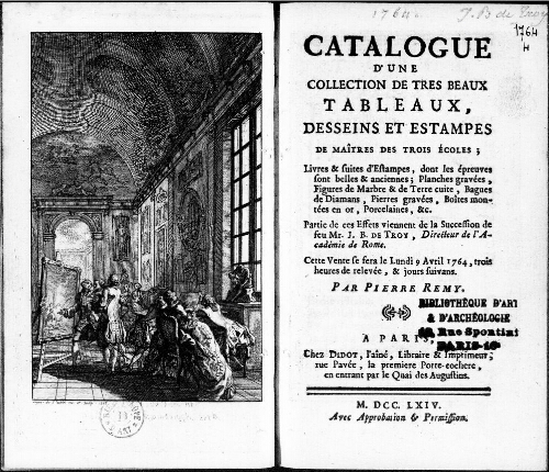 Catalogue d'une collection de très beaux tableaux, dessins et estampes de maîtres des trois écoles [...] : [vente du 9 avril 1764]