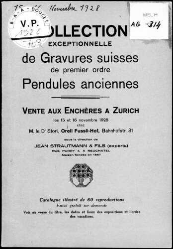 Collection exceptionnelle de gravures suisses de premier ordre, pendules anciennes [...] : [vente des 15 et 16 novembre 1928]