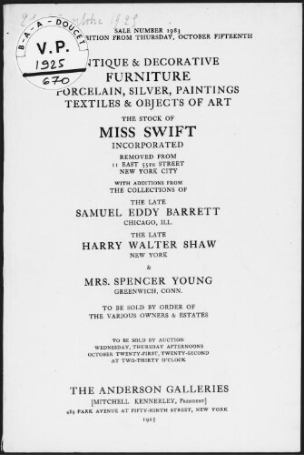 Antique and decorative furniture, porcelain, silver, paintings [...], the stock of Miss Swift Incorporated [...] : [vente des 21 et 22 octobre 1925]