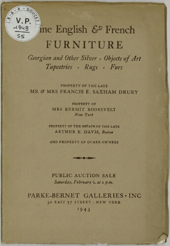 Property of the late Mr et Mrs Francis E. Saxham Drury [...], Fine English and French furniture [...] : [vente du 6 février 1943]