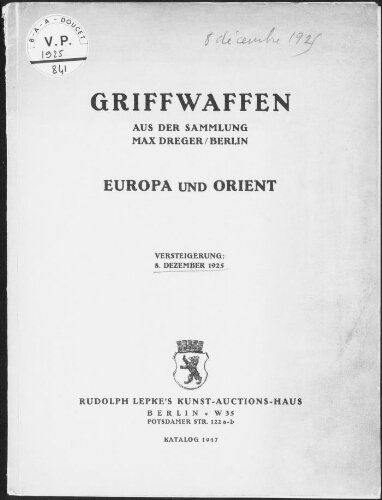 Griffwaffen aus der Sammlung Max Dreger, Berlin. Europa, Orient : [vente du 8 décembre 1925]