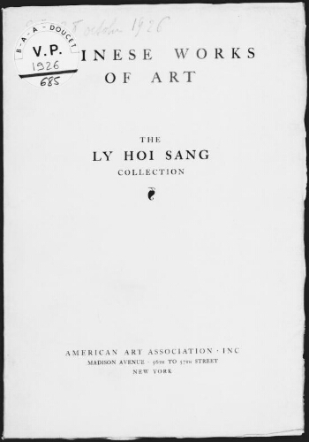 Chinese works of art [from] the Ly Hoi Sang collection : [vente des 27 et 28 octobre 1926]