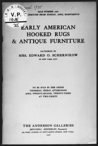 Early american hooked rugs and antique furniture gathered by Mrs. Edward O. Schernikow [...] : [vente des 22 et 23 avril 1926]