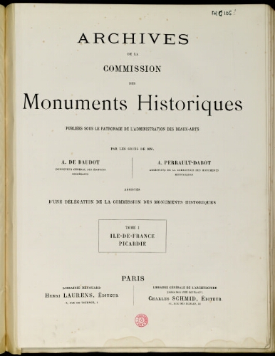 Archives de la Commission des monuments historiques. Tome 1 : Ile-de-France, Picardie
