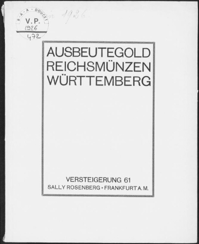 Ausbeutegold, Reichsmünzen, Württemberg : [vente du 1er juin 1926]