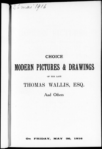 Catalogue of choice modern pictures and water colour drawings [...] : [vente du 26 mai 1916]