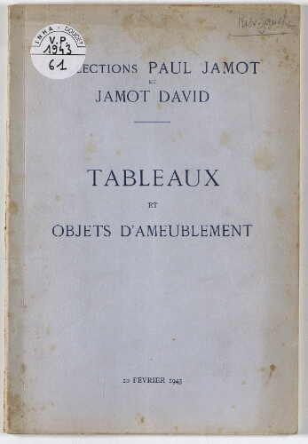 Collections Paul Jamot et Jamot David ; Tableaux et objets d'ameublement : [vente du 10 février 1943]