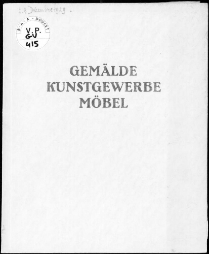 Gemälde, Kunstgewerbe, Möbel : [vente du 29 novembre au 1er décembre 1929]