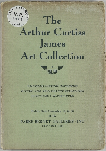 Arthur Curtiss James Art Collection [...] : [ventes des 13, 14 et 15 novembre 1941]