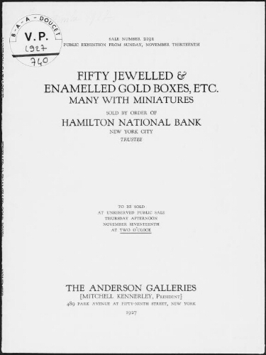 Fifty jewelled and enamelled gold boxes, etc. [...] sold by order of Hamilton National Bank [...] : [vente du 17 novembre 1927]