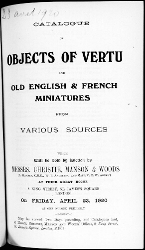 Catalogue of objects of vertu and old English and French miniatures from various sources […] : [vente du 23 avril 1920]