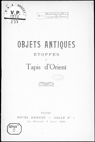 Objets antiques, étoffes et tapis d'Orient : [vente du 5 avril 1922]
