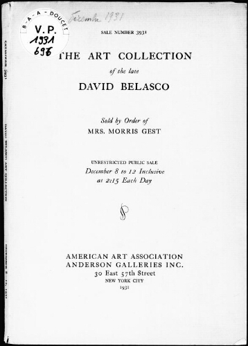 Art collection of the late David Belasco, sold by order of Mrs. Morris Gest : [vente du 8 au 12 décembre 1931]