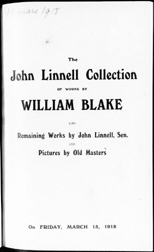 Catalogue of the John Linnell collection of highly important works by William Blake […] : [vente du 15 mars 1918]