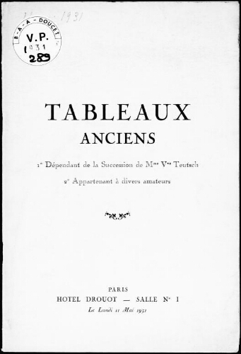 Tableaux anciens, 1° dépendant de la succession de Madame Veuve Teutsch, 2° appartenant à divers amateurs : [vente du 11 mai 1931]