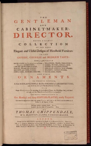 The Gentleman and cabinet-maker's Director [...]