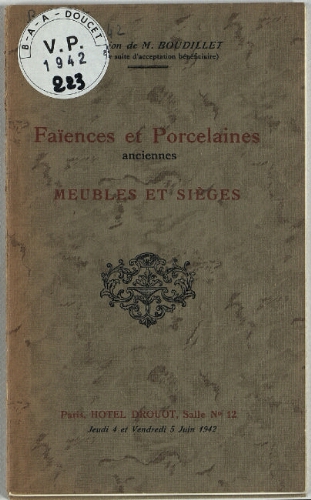 Succession de M. Boudillet : Faïences et porcelaines anciennes, meubles et sièges : [vente des 4 et 5 juin 1942]